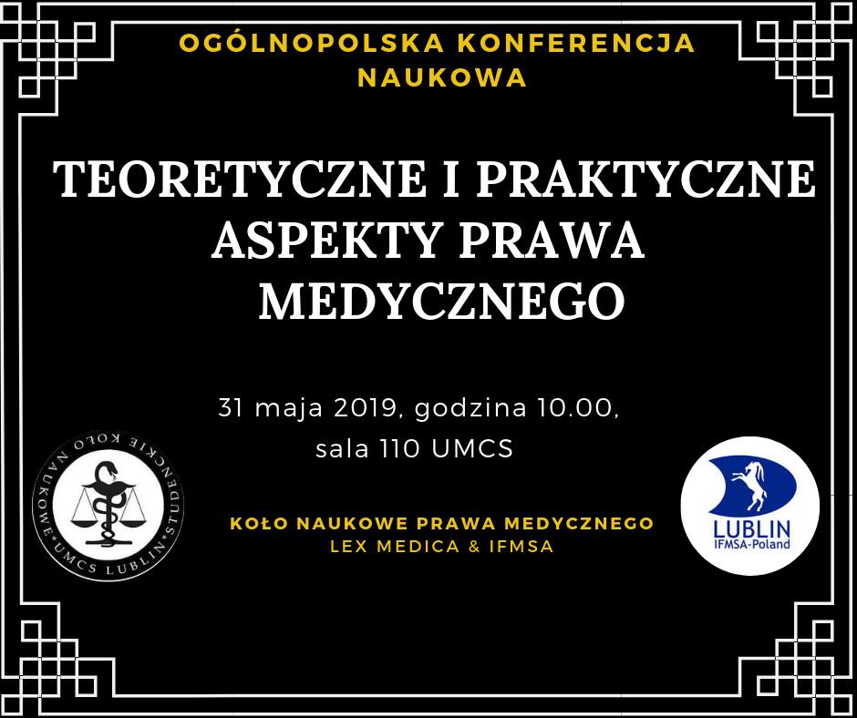 Ogólnopolska Konferencja Naukowa "Teoretyczne i praktyczne aspekty prawa medycznego"
